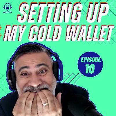 Settting up a Cold Wallet Settting up a Cold Wallet