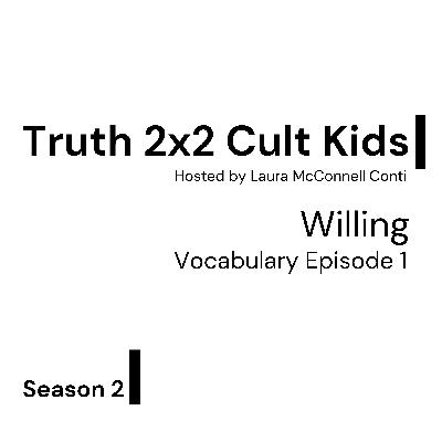2x2 Vocabulary: Willing 2x2 Vocabulary: Willing