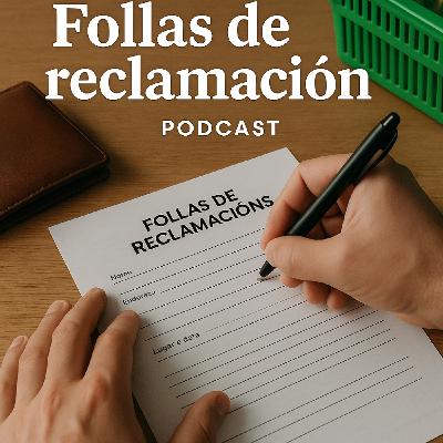 FOLLAS DE RECLAMACIÓN, dereitos e obrigacións, por Ana Maria Cores e Kim Llobet