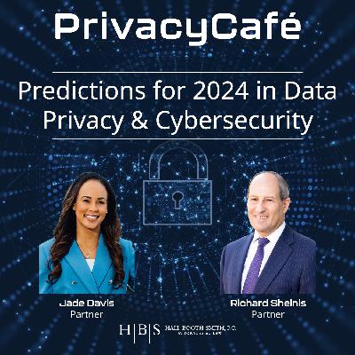 Predictions for 2024 in Data Privacy and Cybersecurity