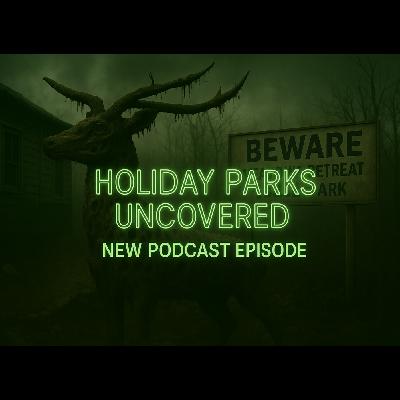 Holiday Parks Uncovered - Episode 014 - Meadows Retreat Lodge Park - Hoey Parks
