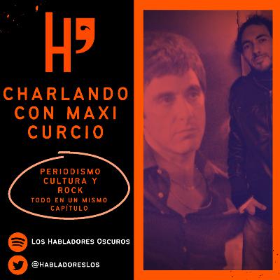 T. 2. Ep 12. Charlando sobre cultura, rock y periodismo ft. Maxi Curcio