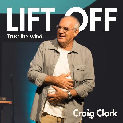 Lift Off - Trust The Wind | Craig Clark Lift Off - Trust The Wind | Craig Clark