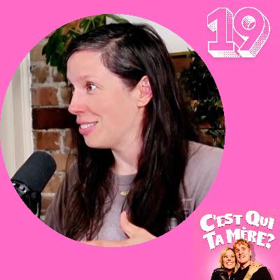 C'est Qui Ta Mère? #19 - Gabrielle Caron