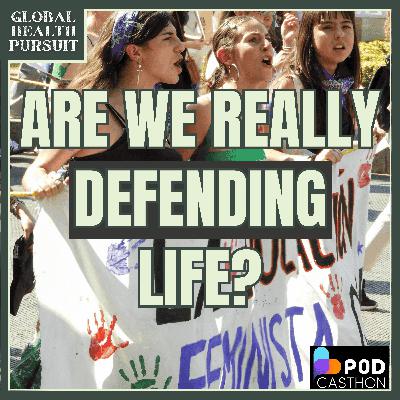 73. Are We Defending Life or Not? Abortion Advocacy Through Data w/Lina López