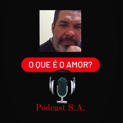 O QUE É O AMOR?