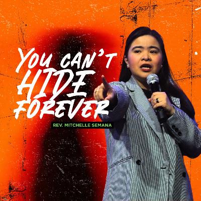 You Can't Hide Forever -Mitch Semana