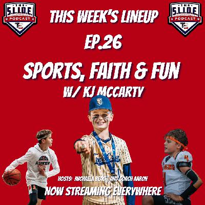 26 – Sports, Faith & Fun with KJ McCarty