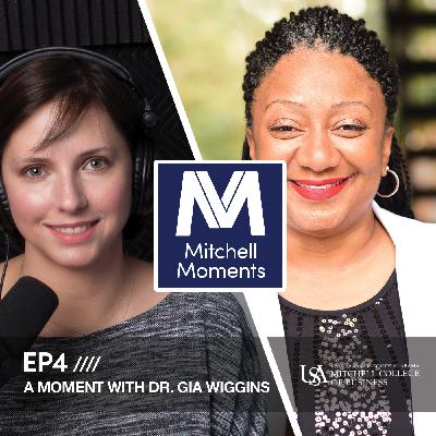 A Moment with Dr. Gia Wiggins A Moment with Dr. Gia Wiggins