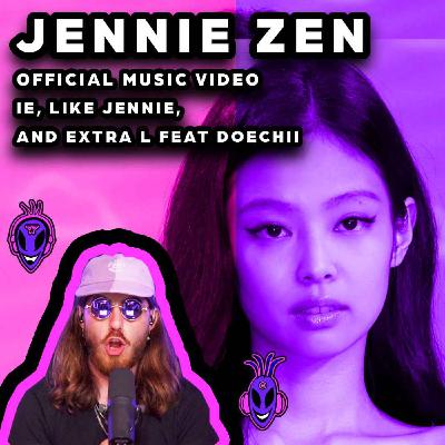 FIRST TIME REACTING TO _ JENNIE ZEN (OFFICIAL MV) & MORE _ EPISODE 97 _ THE JENKII SHOW💜👽💜