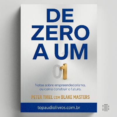 Originalidade que Cria Valor (O Guia de De Zero a Um)