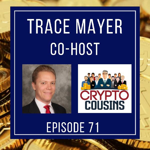 Todays Co-host Is Trace Mayer - Noded Podcast Todays Co-host Is Trace Mayer - Noded Podcast