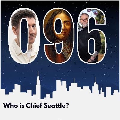 Who is Chief Seattle?