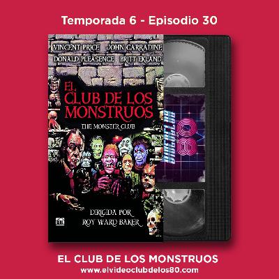 06x30 - El Videoclub de los 80 - El club de los monstruos