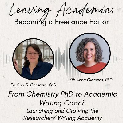 From Chemistry PhD to Academic Writing Coach: Launching and Growing the Researchers' Writing Academy