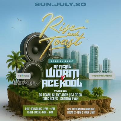 OFFICIAL WORM X ACEKOOL - RISE AND TOAST LIVE AUDIO (JULY 20,2025)