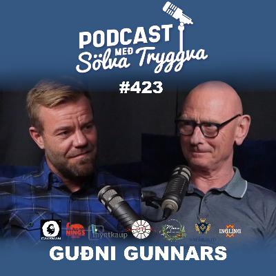 #423 Guðni Gunnars með Sölva Tryggva (Áskriftarþáttur)
