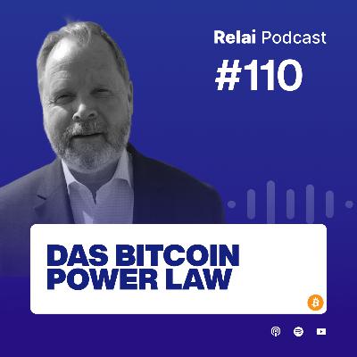 Was das Bitcoin Power Law alles aussagt, mit Pius Sprenger | Relai Bitcoin Podcast #110