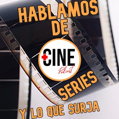 Hablando de cine, series y lo que surja 45