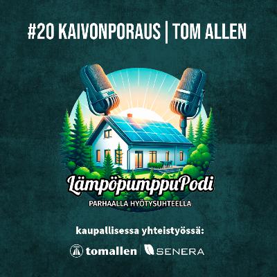 #20 - Kaivonporaus | Tom Allen