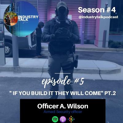 " IF YOU BUILD IT THEY WILL COME " Pt.2 " IF YOU BUILD IT THEY WILL COME " Pt.2