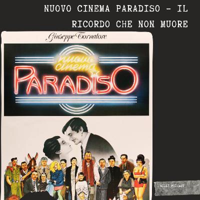 Nuovo Cinema Paradiso – Il ricordo che non muore