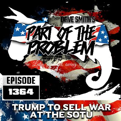 Trump to Sell War at the SOTU Trump to Sell War at the SOTU