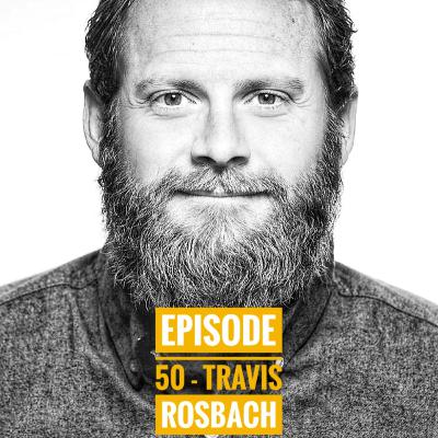 Episode 50 - Travis Rosbach (Founder and Inventor of Hydro Flask, Tumalo Group) Episode 50 - Travis Rosbach (Founder and Inventor of Hydro Flask, Tumalo Group)