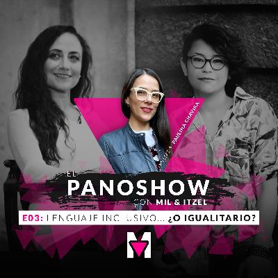 Lenguaje inclusivo... ¿o igualitario? con Paulina Chavira Lenguaje inclusivo... ¿o igualitario? con Paulina Chavira