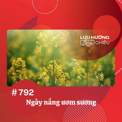 Ngày nắng ươm sương | Lưu Hường blog chiều | Đài Hà Nội Ngày nắng ươm sương | Lưu Hường blog chiều | Đài Hà Nội