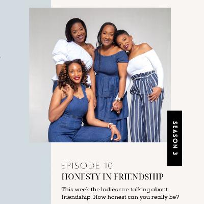 "Honesty in Friendship" | S3 Ep. 10