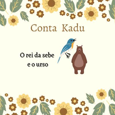 #13 O rei da sebe e o urso