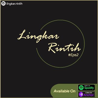 EPS : 2 MALAM OVERTHINK