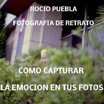 Cómo capturar la emoción en tus fotos