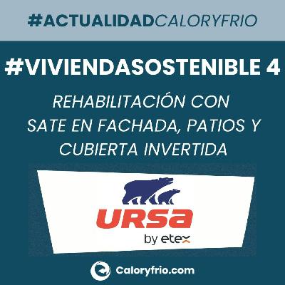 URSA #ViviendaSostenible 4: Ejemplo de rehabilitación con SATE en fachada, patios y cubierta invertida
