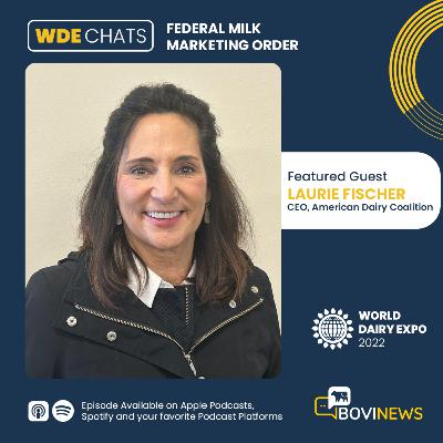 BoviNews WDE 2022 Chats: Federal Milk Marketing Order with Laurie Fischer