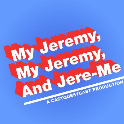 My Jeremy My Jeremy And Jere - Me Episode 5: I'm Stuck My Jeremy My Jeremy And Jere - Me Episode 5: I'm Stuck