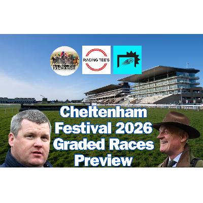 Cheltenham Festival 2026 Graded Races Preview