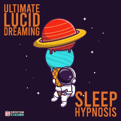 S2 Ep1: "Ultimate Lucid Dreaming Sleep Hypnosis Vol: 1" by Mr. J Black