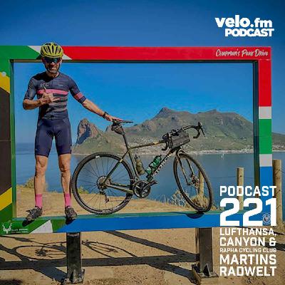 Folge 221: Zwischen Lufthansa, Canyon & Rapha Cycling Club - Martins Radswelt