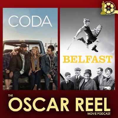 2021 Best Picture Reviews: CODA & BELFAST