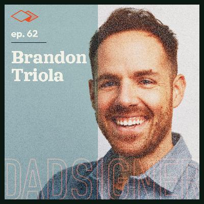 Episode 62 with Brandon Triola