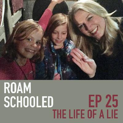 Episode 25: The Life of a Lie