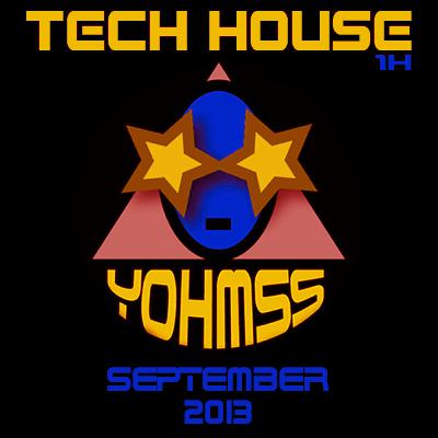 YOHMSS PODCAST TECH-HOUSE SEPT 2013 YOHMSS PODCAST TECH-HOUSE SEPT 2013
