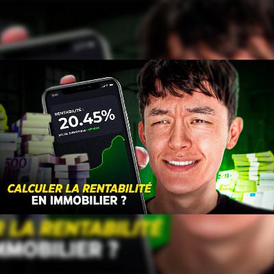 Comment calculer la rentabilité en immobilier ? 🏠