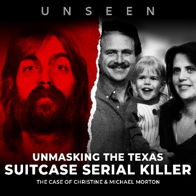 Unmasking the Texas Suitcase Serial Killer | The Case of Christine & Michael Morton | UNSEEN