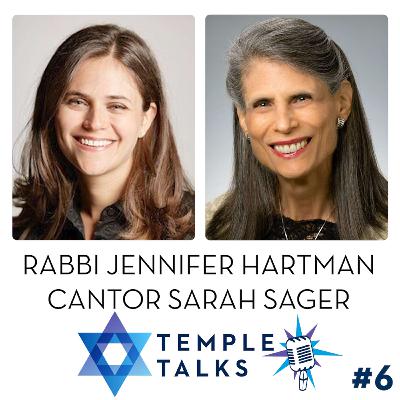 #6: A Cantor’s Torah (Cantor Sarah Sager & Rabbi Jennifer Hartman)