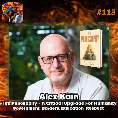 Alex Kain 'The Philosophy - A Critical Upgrade For Humanity'