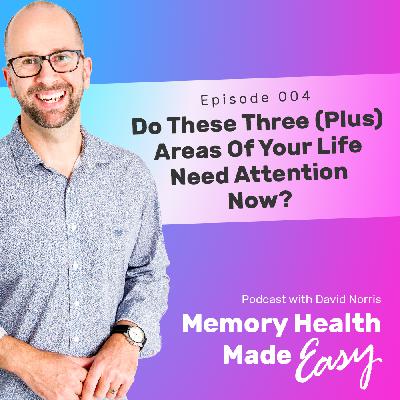 MHME 004: Do These Three (Plus) Areas of Your Life Need Attention Now?