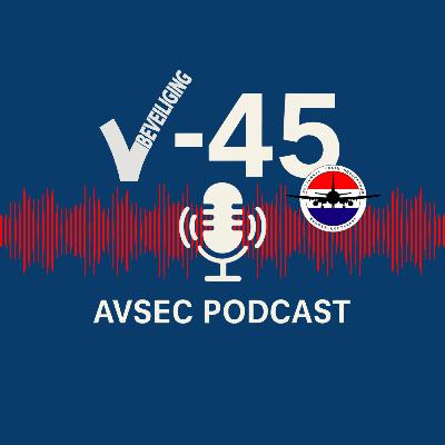 V-45 De Podcast NTCB | Aflevering 6 | Bart Dekker | Plv. Commandant Koninklijke Marechaussee over Beveiliging Schiphol | "Robuust Beveiligingssysteem"